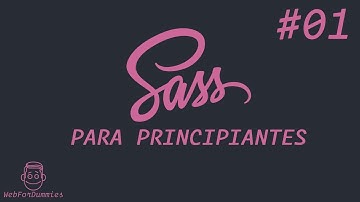 SASS para principantes (2019) - Introducción #01