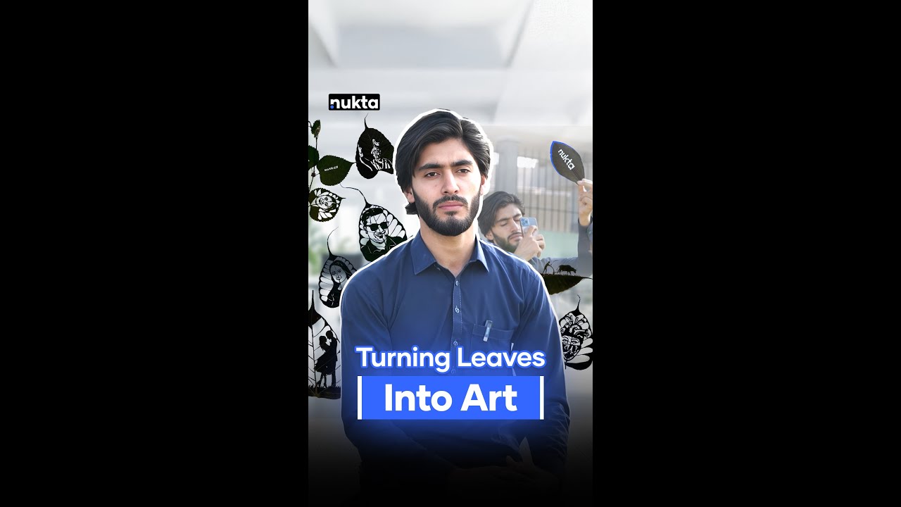 Peshawar artist makes unique art out of nothing but leaves! | Nukta