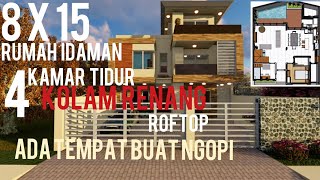 Desain Rumah 8x15 4Kamar Tidur Dengan Fasilitas Kolam Renang Mini Rooftop