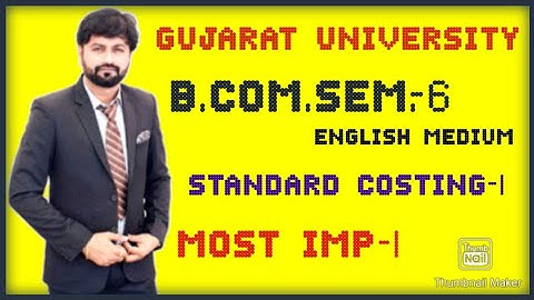 STANDARD COSTING-1|GUJARAT UNIVERSITY |B.COM.SEM-6 |ENG.MEDIUM| MOST IMP| MATERIAL VARIANCES