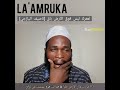 La Amruka لعمرك ليس 