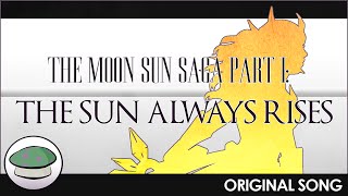 The Moonsun Saga Part I: The Sun Always Rises (Original Song) - The Yordles