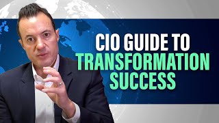 Everything a CIO Needs To Know To Lead Successful Digital Transformations