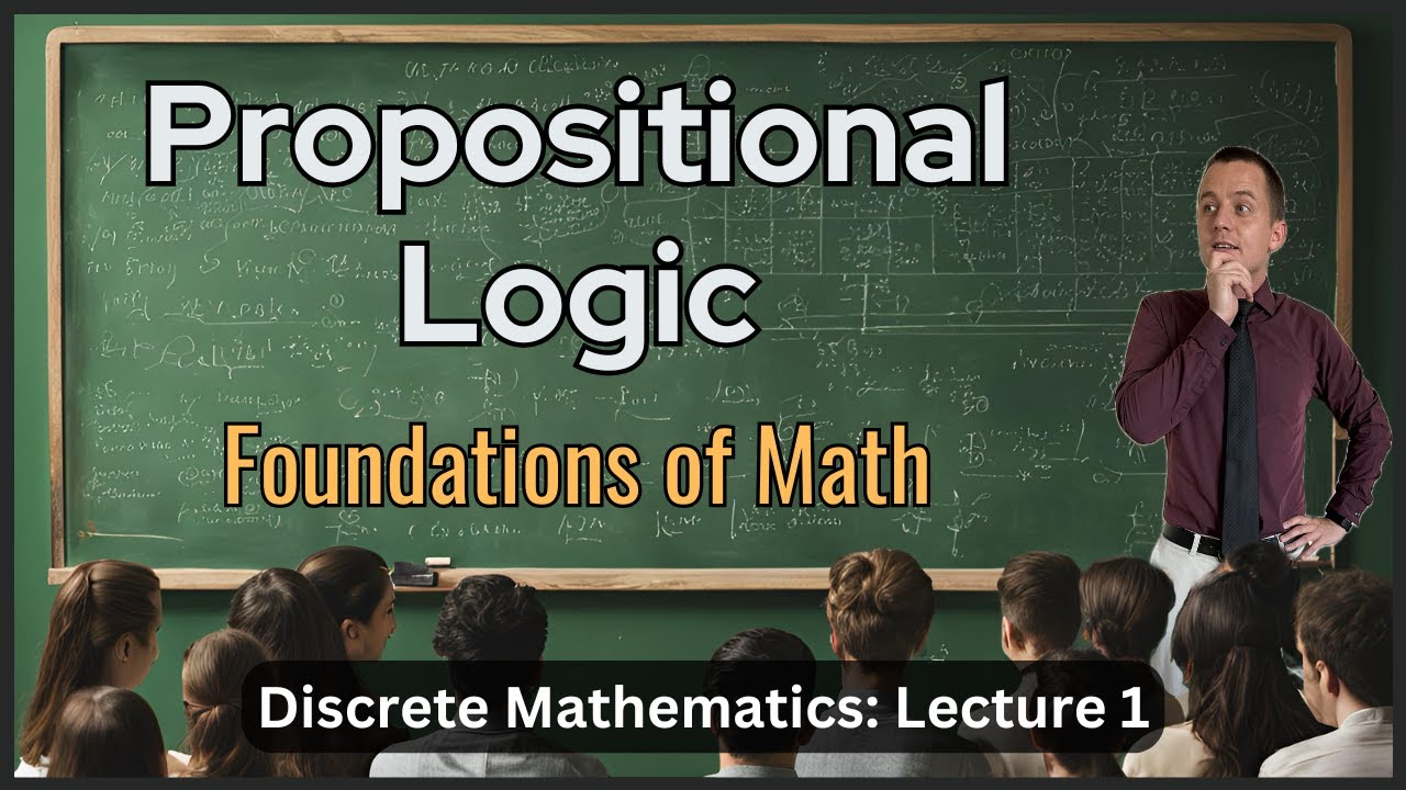 Propositional Logic & Introduction – Lecture 1 (Discrete Math)