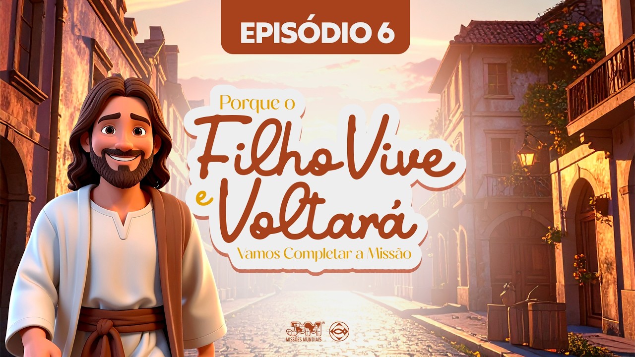 Campanha 2026 - Estudos Infantis (Episódio 6)