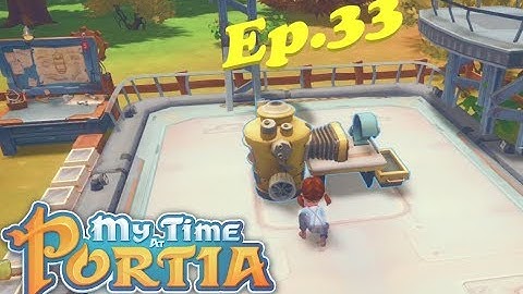 My Time at Portia - Comprehensive Cutter Ep.33