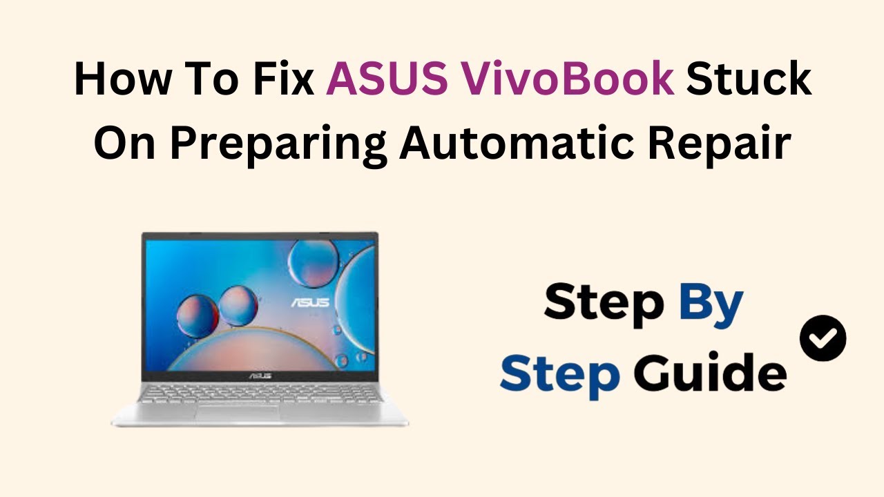 How To Fix ASUS VivoBook Stuck On Preparing Automatic Repair - YouTube