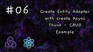 06 - Selectors to get nested adapter data - redux toolkit