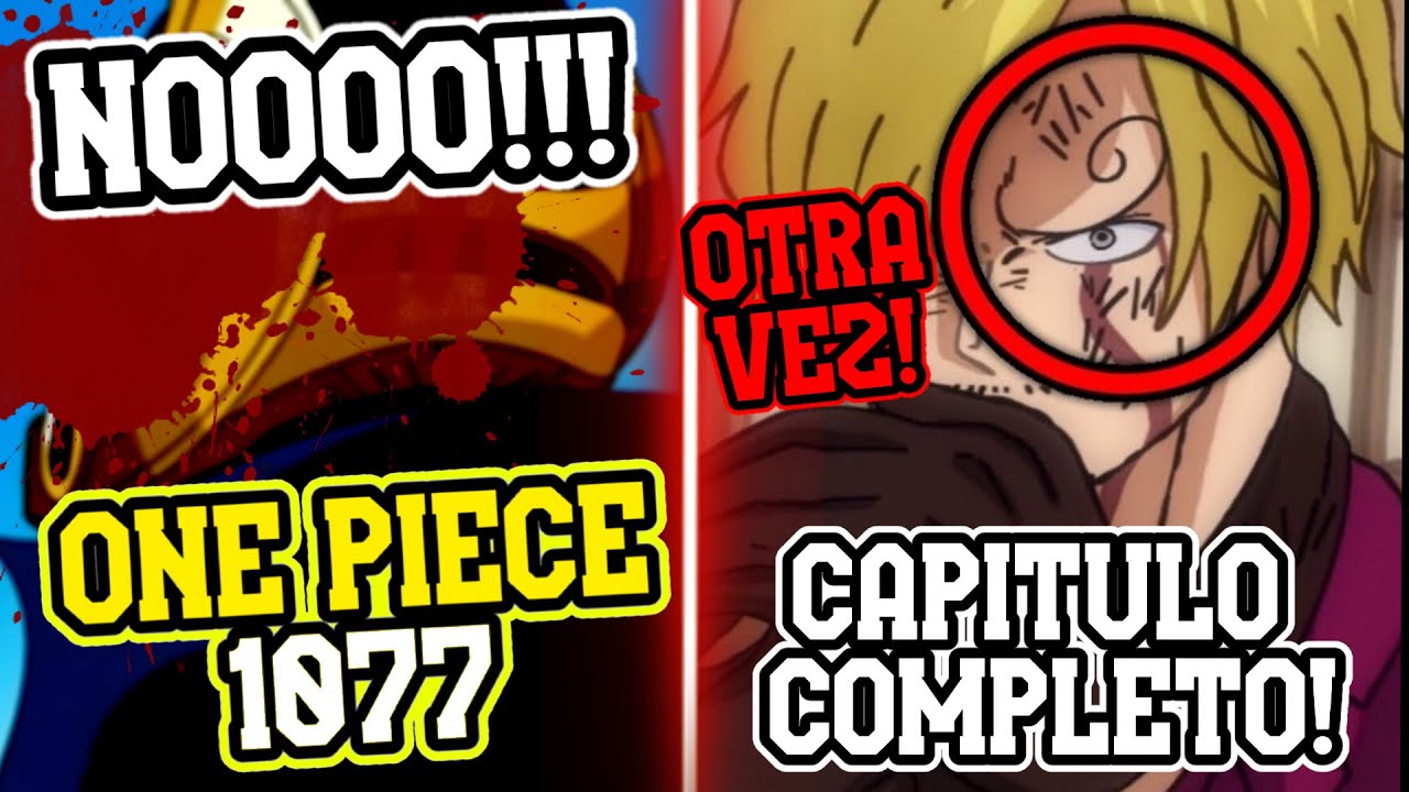 SE REPITE!!! Y.. ¡¿QUIEN HAAA SIDOOOOO!!?! | One Piece 1077 Capítulo