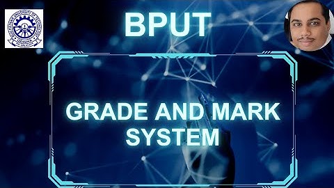 GRADE AND MARK SYSTEM #bput #btech