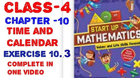 4th class chapter 10 time and calendar exercise 10.3 start up mathematics viva education