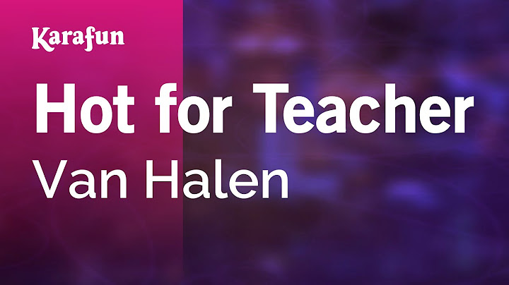 Hot for Teacher Karaoke version - Karaoke performance video thumbnail