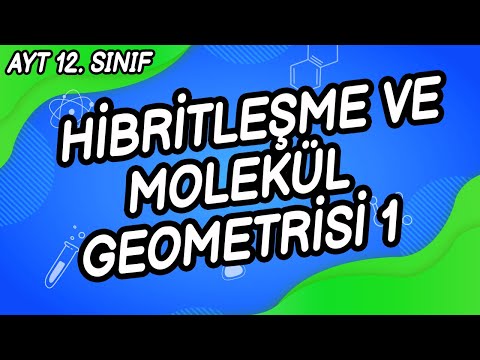 Z5 - MODEL İLE HİBRİTLEŞME MOLEKÜL GEOMETRİSİ ( BÖLÜM 1)