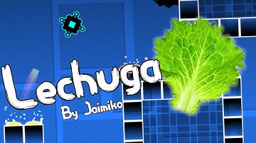 "Lechuga" [Full Layout] By Jaimiko (Me) | Geometry Dash 2.11