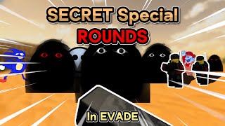 I Beat EVERY SECRET Special Round In EVADE