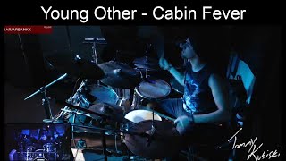 7-1-22 Young Other - Cabin Fever (Live Drum Cover)