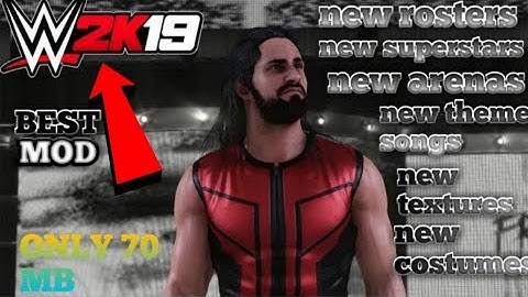 WR3D 2K19 MOD || NEW ARENAS || NEW ROSTERS || NEW SUPERSTARS || NEW THINGS INSIDE THIS MOD  BEST MOD