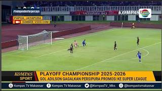 Persipura Failed to Get Promoted to the Super League After Losing 1-0 to Adhyaksa FC, Supporters ...