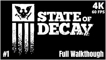 STATE OF DECAY PART 1 SAVING ED - Walkthrough Guide (No Commentary) 4K
