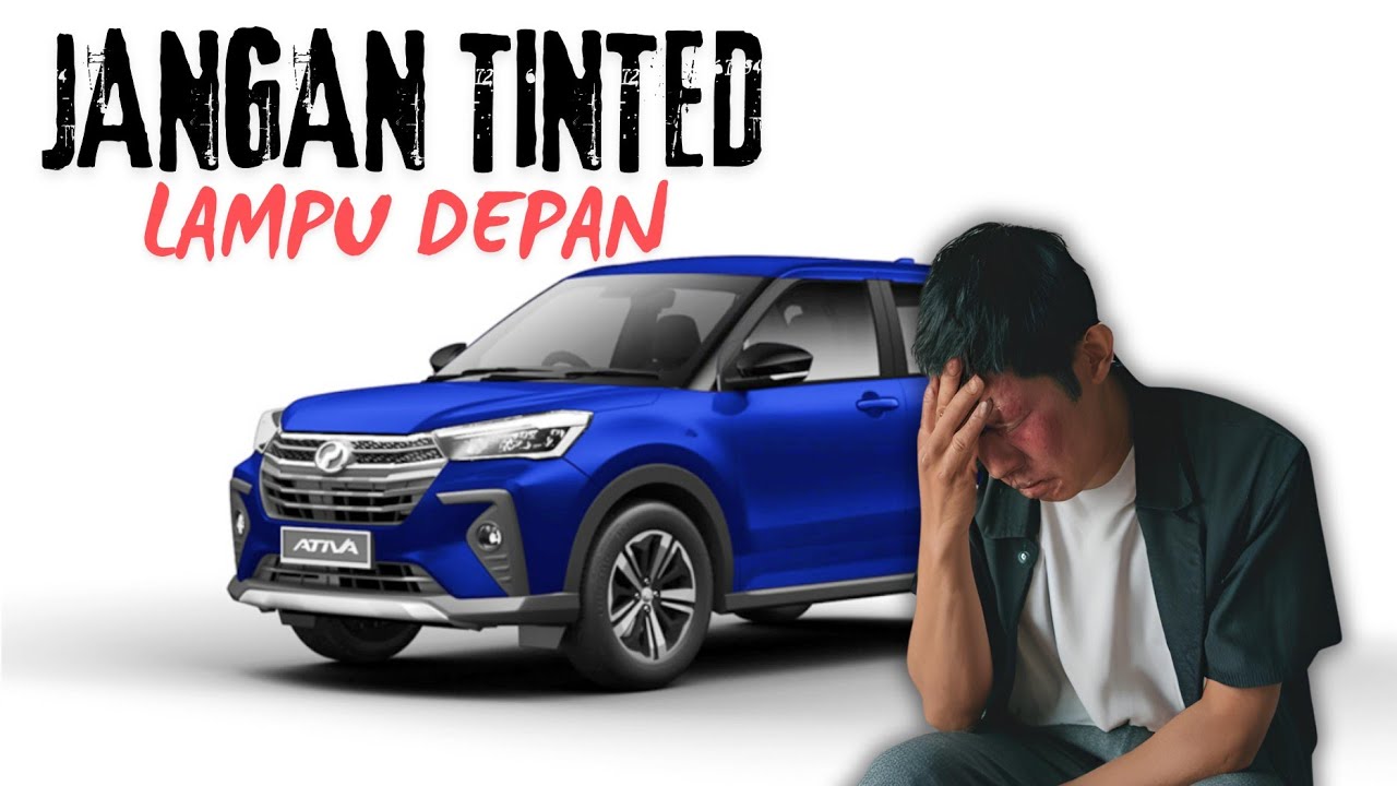 JANGAN TINTED LAMPU DEPAN KERETA ANDA!