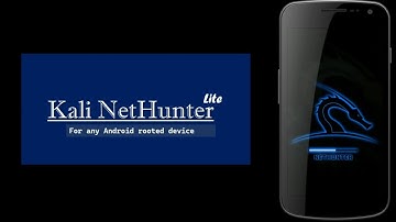 Kali NetHunter Lite: Easily Install on any rooted Android Device