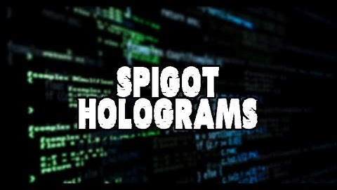Holograms - SpeedCoding #5 | Spigot Programmieren
