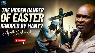 Avoid this Trap! Learn Why Easter Without Power Is a Recipe for Disaster | Apostle Joshua Selman