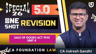 Sale of Goods Act ( SOGA) Revision CA Foundation Law | Unit 4 | CA Indresh Gandhi