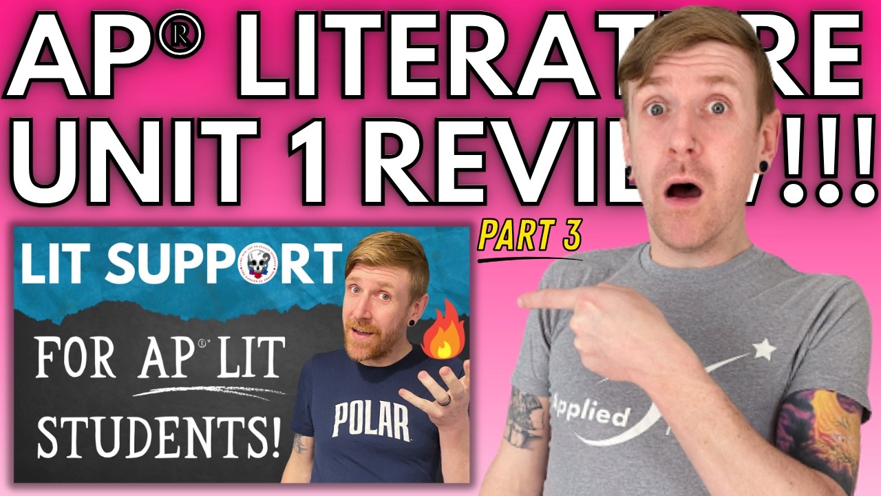 EVEN MORE: What You NEED to Know About  AP®* Lit Unit 1! (Self Study, Practice, & Review (Part 3))