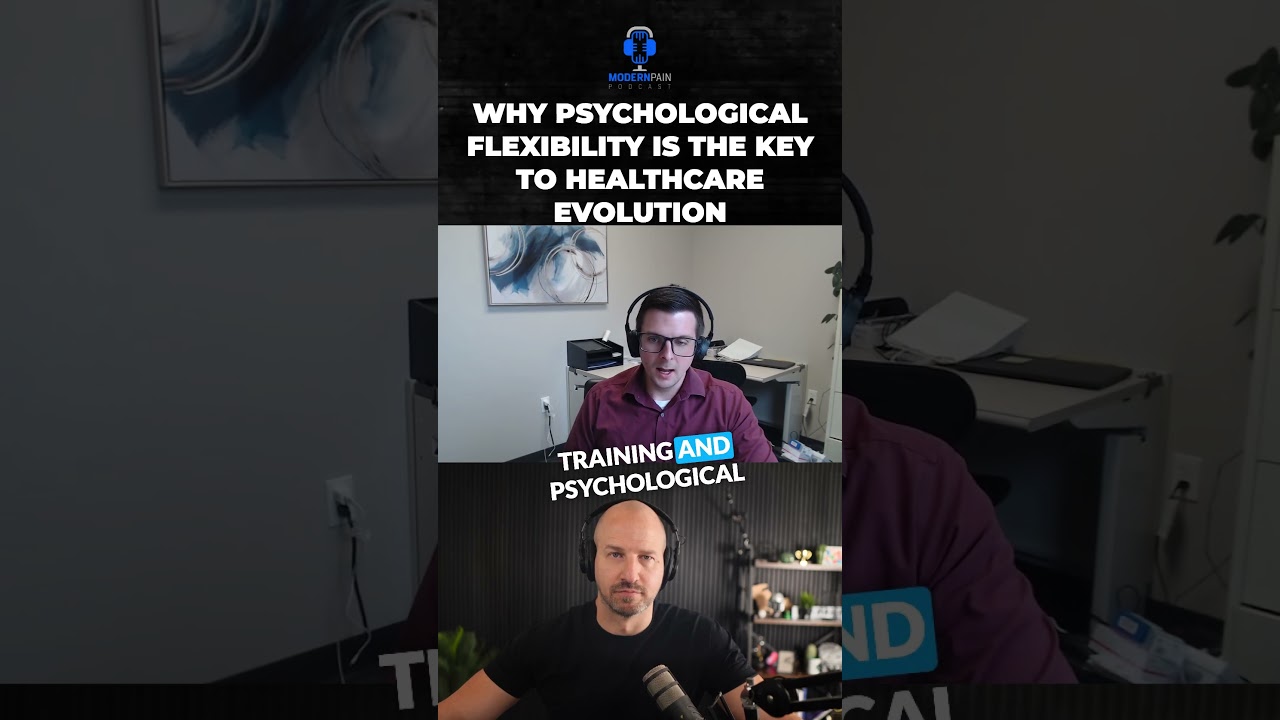 Why Psychological Flexibility is the Key to Healthcare Evolution #physicaltherapy #chronicpain