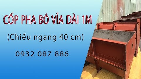 Cốp pha bó vỉa dài 1m - Ngang 40 cm - 0932 087 886