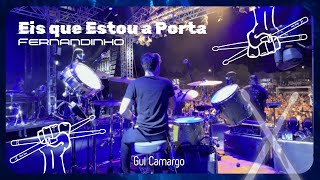 Eis que Estou a Porta - Fernandinho (Drum Cam)