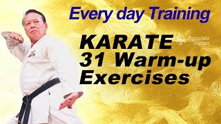 Karate 31 Warmup Exercises |  Gojuryu | Every day Karate at Home | Ageshio Japan