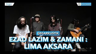 Ezad Lazim & Zamani - Lima Aksara (LIVE) chords