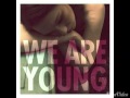 @ITSDJSMALLZ - We Are Young ( Official Remix )