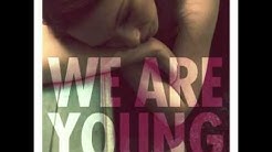 @ITSDJSMALLZ - We Are Young ( Official Remix )  - Durasi: 1:46. 