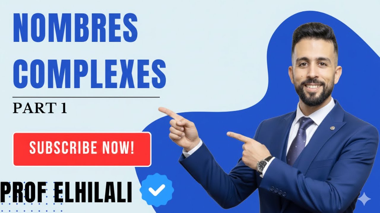 Les nombres complexes الأعداد العقدية الحصة الأولى