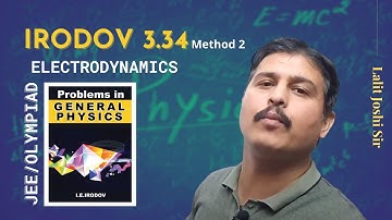 IE Irodov 3.34 | Method 2 | Circular element of a disc | Solution by Lalit Joshi Sir