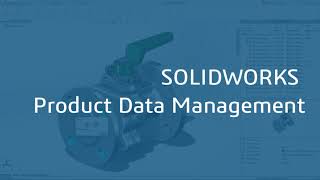 Episode 33: Data Management - SOLIDWORKS PDM