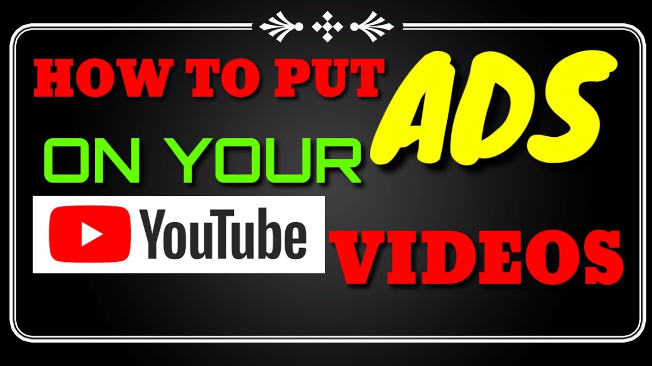 How to put ads on your youtube videos cris nufable youtube