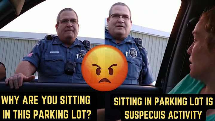 Why Are You Sitting in This Parking Lot? You Look Suspicious