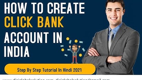 Learn How to Create Click Bank Account in India Hindi Tutorial | Dizi Global Solution