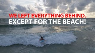 We left everything behind. Except for the BEACH. Switching to RV #BEACHLife #Sarasota #Florida Ep 24