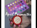 My April Favourites!