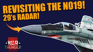 War Thunder HOW to use the MiG-29's RADAR! A semi-quick guide on the N019! (REVISITING)