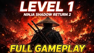 Ninja Shadow Return 2 Level 1 - Killed All With 5 Lives Only 🥷