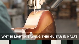 Why is Martin Sawing this Guitar in Half?