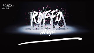 ROFFO - HIYA (Speed up)