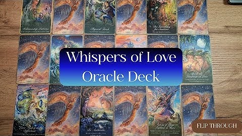 ✨Whispers of Love Oracle Cards ✨Flip Through