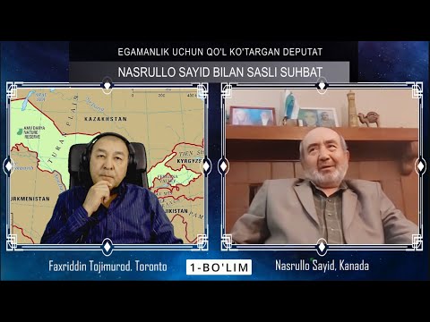 O'ZBEKISTON MUSTAQILLIGI KURASHCHISI NASRULLO SAYID BILAN SASLI SUHBAT.  1-BO'LIM